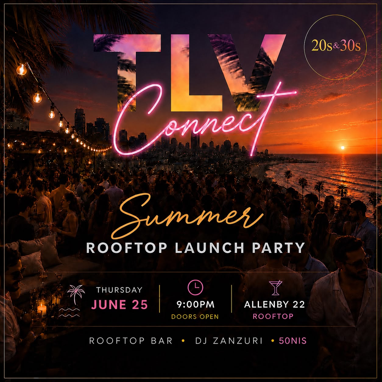  TLV CONNECT SUMMER ROOFTOP LAUNCH PARTY  | הזמנת כרטיסים