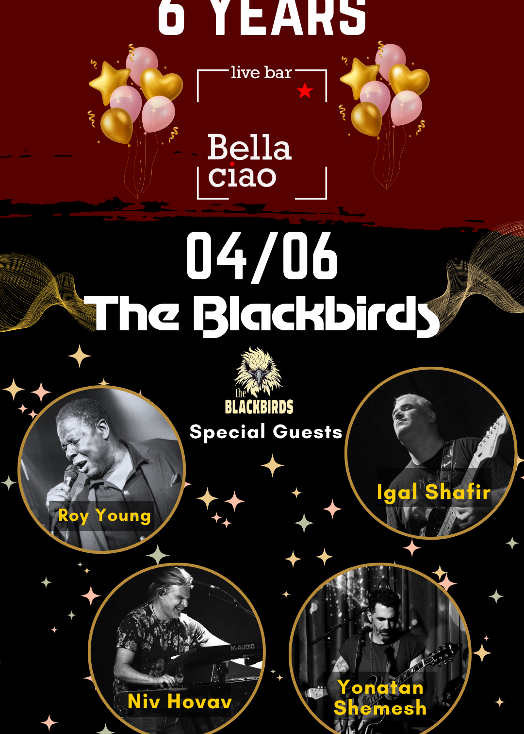  בלה צ׳או חוגגת 6 שנים - The Blackbirds&Special Guests | הזמנת כרטיסים